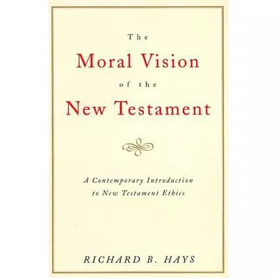 Moral Vision of New Testament