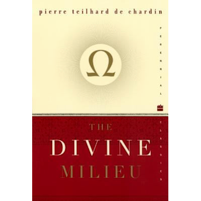 Divine Milieu (Perennial Classics Ed)