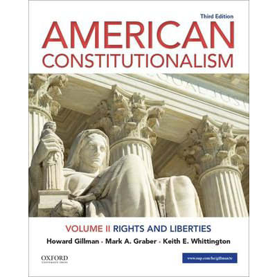 American Constitutionalism : Volume II: Rights and Liberties