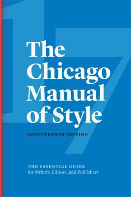 CHICAGO MANUAL OF STYLE 17ED
