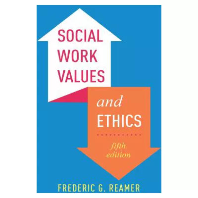 Social Work Values &amp; Ethics