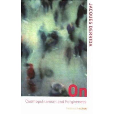 On Cosmopolitanism &amp; Forgiveness