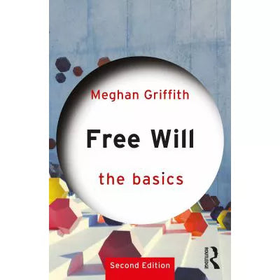 Free Will: The Basics