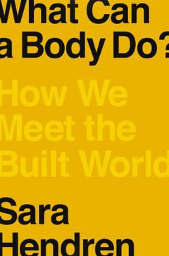 What Can the Body Do?