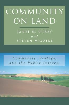 Community on Land: Community, Ecology, and the Public Interest