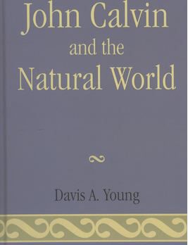 John Calvin and the Natural World
