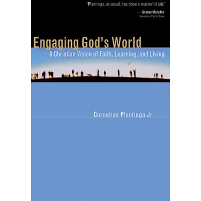 Engaging God's World: Christian Vision of Faith