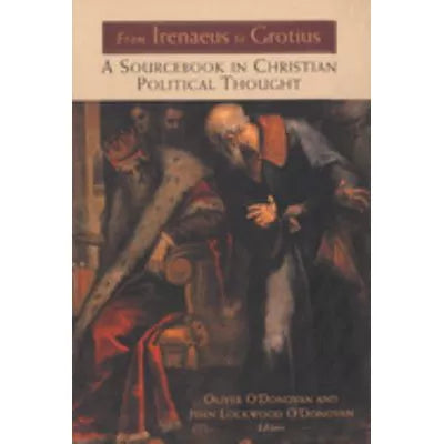 From Irenaeus to Grotius...Christian Political Thought