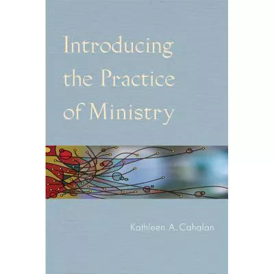 Introducing the Practice of Ministry
