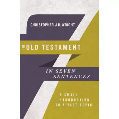 The Old Testament in Seven Sentences