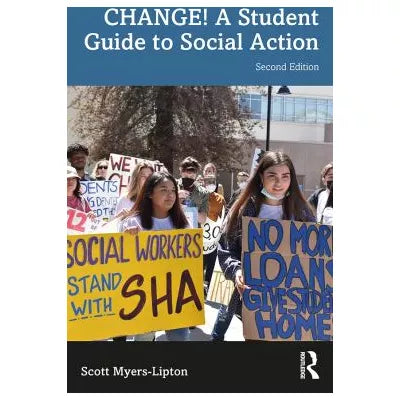 CHANGE! A Student Guide to Social Action