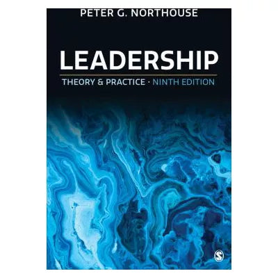 Leadership : Theory and Practice