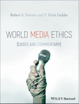 World Media Ethics: Cases and Commentary