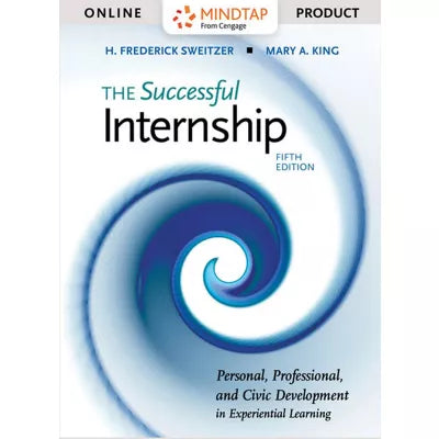 MindTap for Sweitzer/King's The Successful Internship, 1 term Instant Access