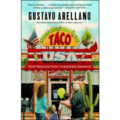 Taco USA: How Mexican Food Conquered America