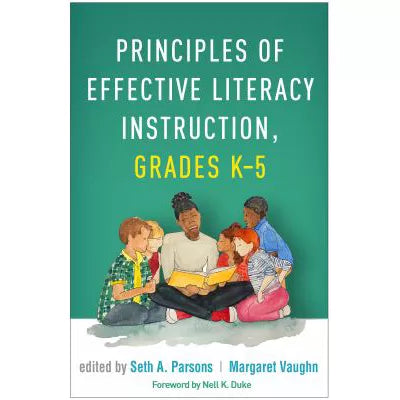 Principles of Effective Literacy Instruction, Grades K-5