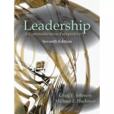 Leadership : A Communication Perspective