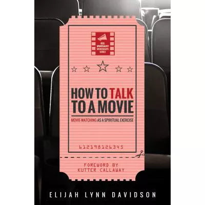 How to Talk to a Movie