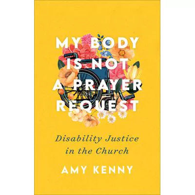 My Body Is Not a Prayer Request