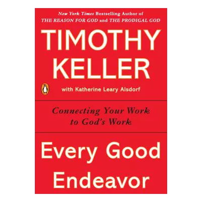 Every Good Endeavor