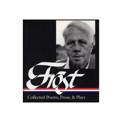 Collected Poems, Prose &amp; Plays