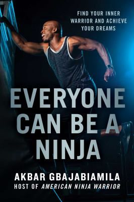 EVERYONE CAN BE A NINJA