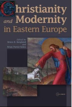 Christianity & Modernity in Eastern Europe